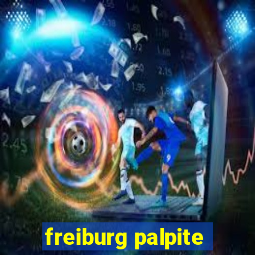 freiburg palpite